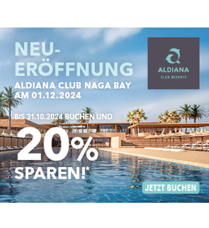 Neu-Eröffnung Aldiana Club Naga Bay